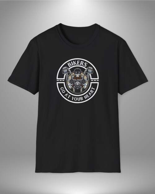 Bikers Go At Your Heart - Unisex T-Shirt